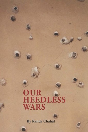 Our Heedless Wars documentary poster