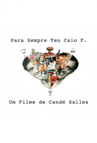 Para Sempre Teu, Caio F. documentary poster