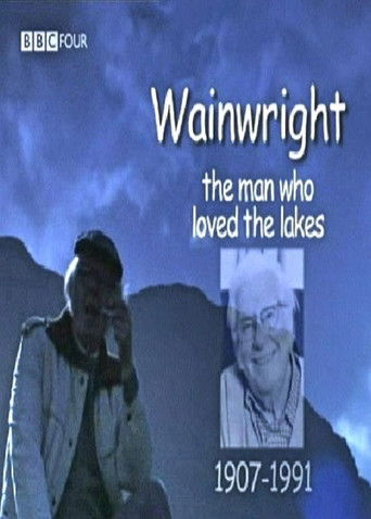 Wainwright: The Man Who Loved The Lakes documentary poster