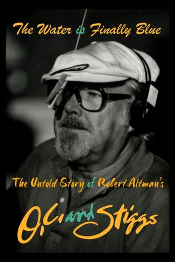 The Water Is Finally Blue: The Untold Story of Robert Altman's O.C. and Stiggs documentary poster