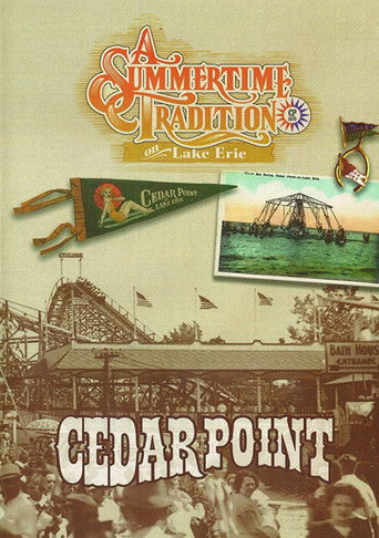 Cedar Point: A Summertime Tradition on Lake Erie documentary poster