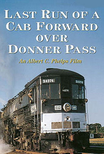 Last Run of a Cab Forward Over Donner Pass DVD documentary poster