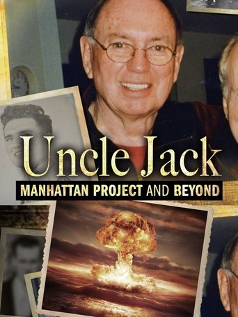Uncle Jack: Manhattan Project and Beyond documentary poster