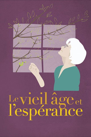 Le vieil âge et l'espérance documentary poster