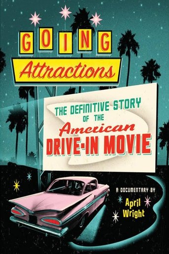 Going Attractions: The Definitive Story of the American Drive-in Movie documentary poster