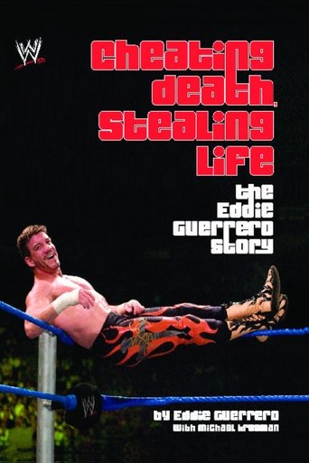 Cheating Death, Stealing Life: The Eddie Guerrero Story poster
