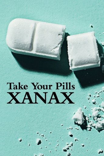 Take Your Pills: Xanax documentary poster