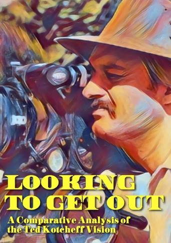 Looking to Get Out: A Comparative Analysis of the Ted Kotcheff Vision documentary poster