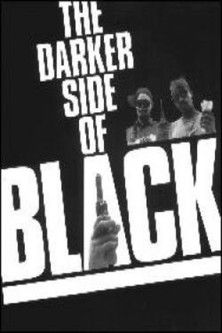 The Darker Side of Black documentary poster