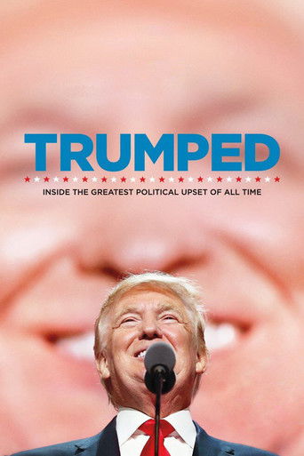 Trumped: Inside the Greatest Political Upset of All Time documentary poster