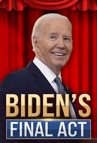 Biden's Final Act documentary poster