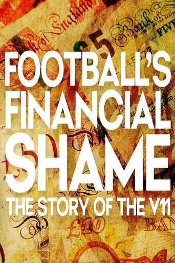 Football's Financial Shame: The Story of the V11 documentary poster