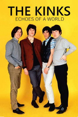 The Kinks - Echoes of a World documentary poster