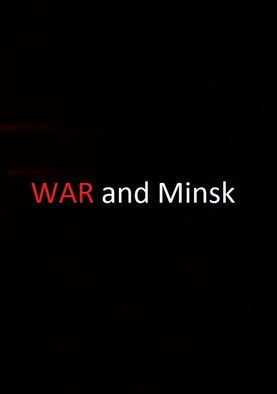 War and Minsk documentary poster