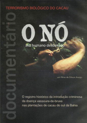 O Nó - Ato humano deliberado documentary poster