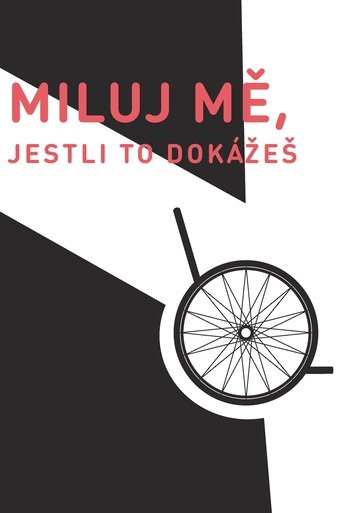 Miluj mě, jestli to dokážeš documentary poster