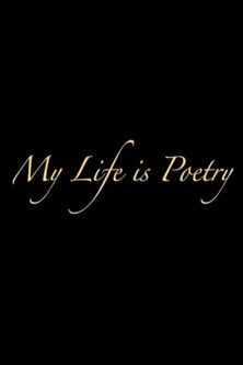 My Life Is Poetry documentary poster