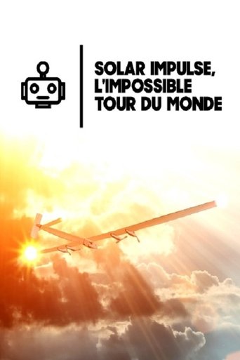 Solar Impulse, the Impossible Round the World Mission documentary poster