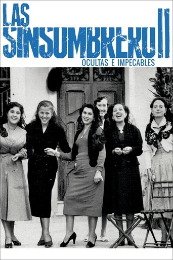 Las sinsombrero II: ocultas e impecables documentary poster