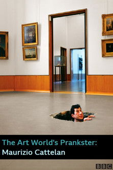 The Art World's Prankster: Maurizio Cattelan documentary poster