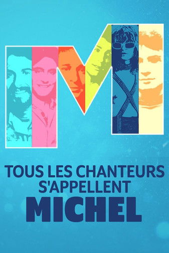 Tous les chanteurs s'appellent Michel documentary poster