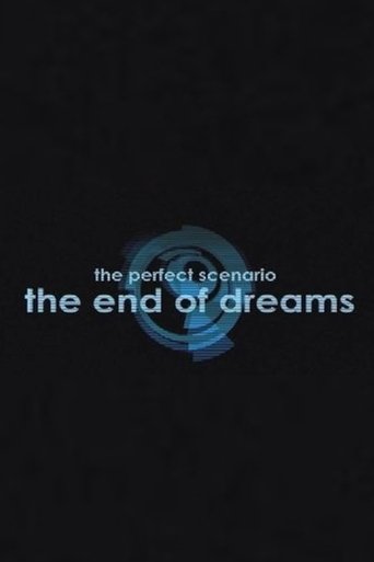 The Perfect Scenario: The End of Dreams poster