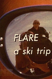Flare - A Ski Trip documentary poster