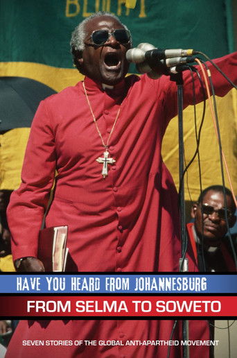 Have You Heard from Johannesburg: From Selma to Soweto documentary poster