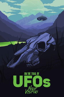 On the Trail of UFOs: Night Visitors documentary poster