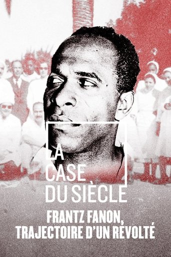 Frantz Fanon, trajectoire d'un révolté documentary poster