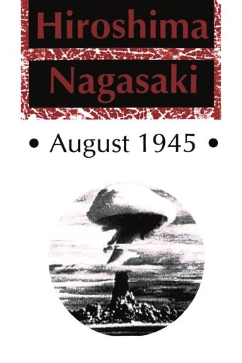 Hiroshima Nagasaki August, 1945 poster