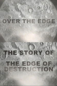 Over the Edge: The Story of 'The Edge of Destruction' poster