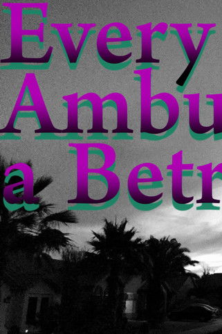 Every Ambulation a Betrayal poster
