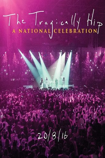 The Tragically Hip - A National Celebration poster