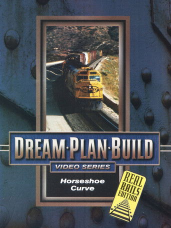 Dream-Plan-Build Horseshoe Curve documentary poster
