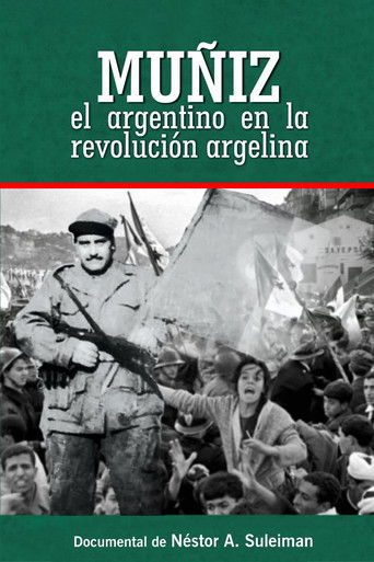Muñiz, The Argentinian In The Algerian Revolution documentary poster