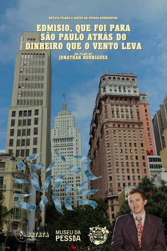 Edmisio, que foi para São Paulo atrás do dinheiro que o vento leva documentary poster