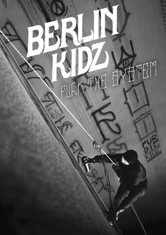 Berlin Kidz: Fuck The System documentary poster