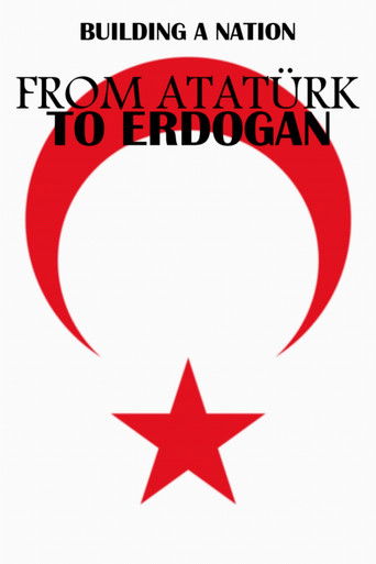 From Atatürk to Erdoğan: Building a Nation poster