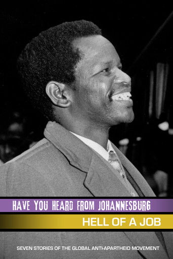 Have You Heard From Johannesburg: Hell Of A Job documentary poster