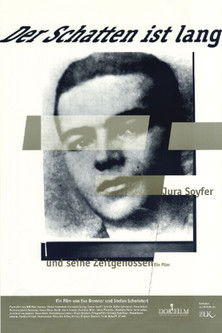 Der Schatten ist lang - Jura Soyfer und seine Zeitgenossen documentary poster