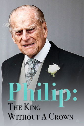 Philip: The King Without a Crown documentary poster