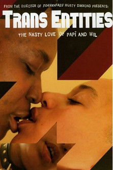 Trans Entities: The Nasty Love of Papí and Wil documentary poster