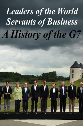 Leaders of the World, Servants of Business: A History of the G7 documentary poster
