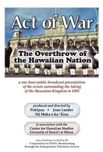 Act of War: The Overthrow of the Hawaiian Nation documentary poster