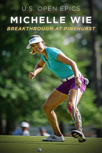 U.S. Open Epics: Michelle Wie: Breakthrough at Pinehurst documentary poster