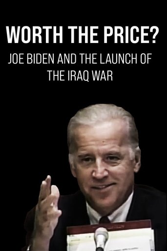 Worth the Price? Joe Biden and the Launch of the Iraq War documentary poster