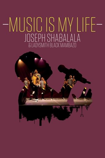 Music Is My Life: Joseph Shabalala and Ladysmith Black Mambazo documentary poster