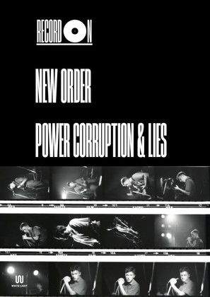 Record On: New Order - Power, Corruption & Lies documentary poster