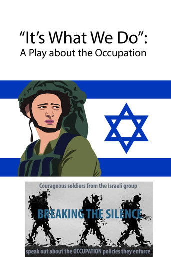 It's What We Do: A Play about the Occupation documentary poster